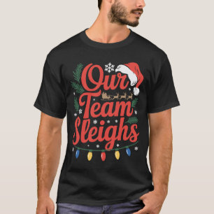 Unser Team fährt mit dem Schlitten Weihnachten San T-Shirt