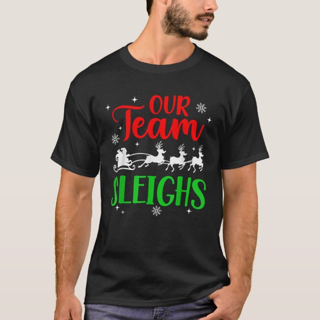Unser Team Sleighs Weihnachtsfamilie Pajama Xmas H T-Shirt (Vorderseite)