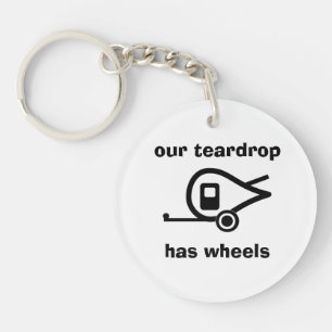 unser Teardrop hat Räder Schlüsselanhänger