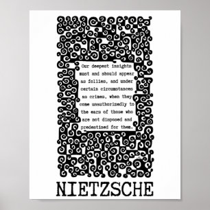Unser tiefstes INSIGHTS-Zitat von Nietzsche Poster