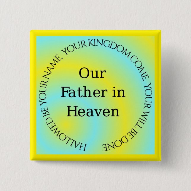 UNSER VATER IN HEAVEN BUTTON (Vorderseite)