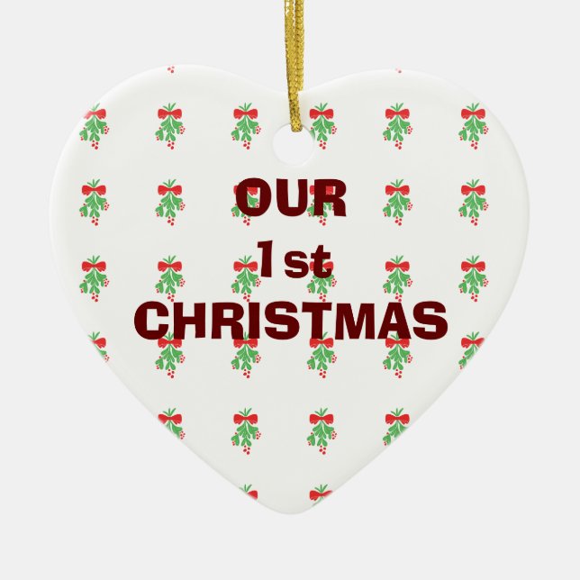 UNSERE 1. CHRISTMAS / MISTLETOS AUF DER GLEICHEN O KERAMIK ORNAMENT (Vorne)