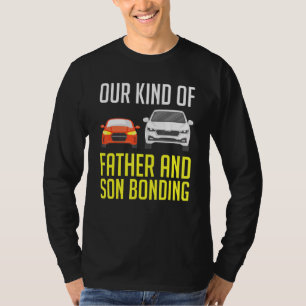 Unsere Art von Vater und Sohn Bonding Auto Väter T T-Shirt