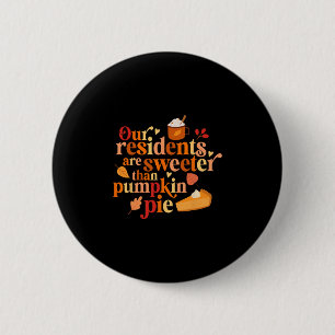 Unsere Bewohner sind süßer als Kürbiskuchen Herbst Button