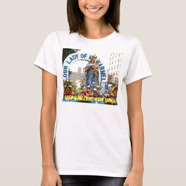 Unsere Dame vom Karmel, OSTharlem, NEW YORK T-Shirt (Vorderseite)