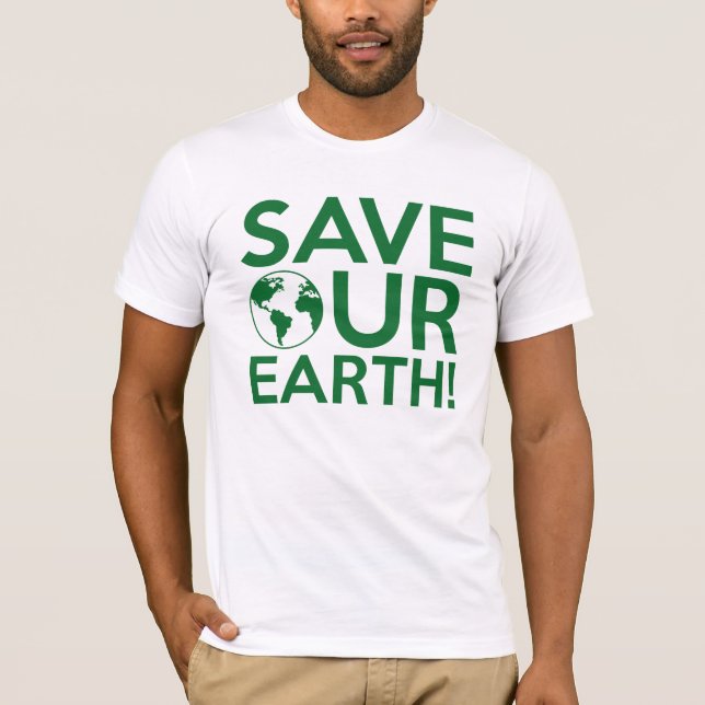 Unsere Erde gerettet T-Shirt (Vorderseite)