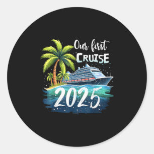Unsere erste Kreuzfahrt 2025 Gemeinsame Familienre Runder Aufkleber