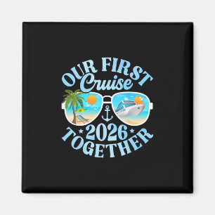 Unsere erste Kreuzfahrt 2026 Zusammen passende Par Magnet