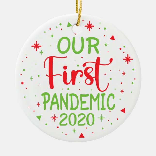 Unsere erste Pandemie 2020 Keramik Ornament (Vorne)