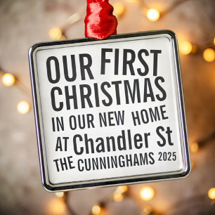 Unsere ersten Weihnachten in unserer neuen Zuhause Ornament Aus Metall