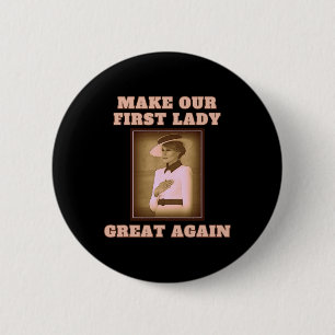 Unsere First Lady Great wieder - Melania Trump Button