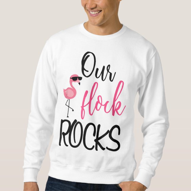 Unsere Flock Rocks Flamingo Muttertagsgeschenk Sweatshirt (Vorderseite)