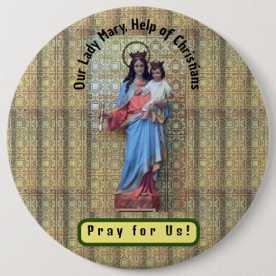 Unsere Frau Mary, Hilfe von Christen Button