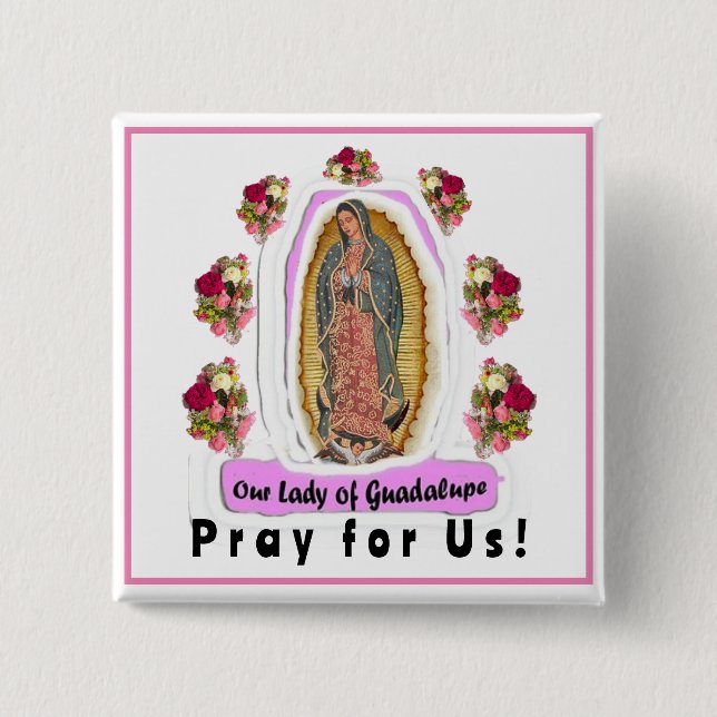 Unsere Frau von Guadalupe Button (Vorderseite)