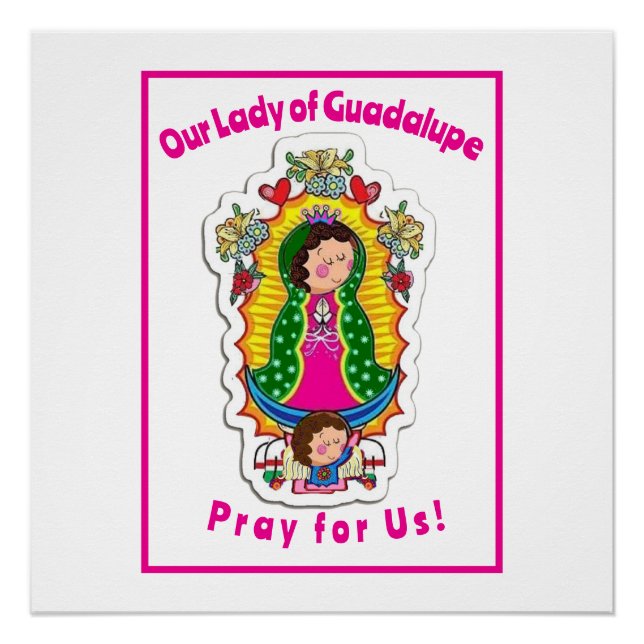 Unsere Frau von Guadalupe Poster (Vorderseite)