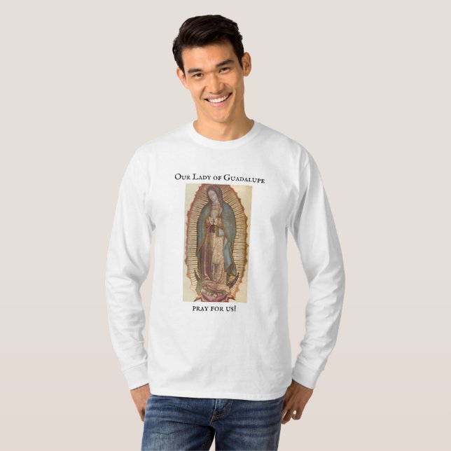 Unsere Frau von Guadalupe T-Shirt (Vorne ganz)