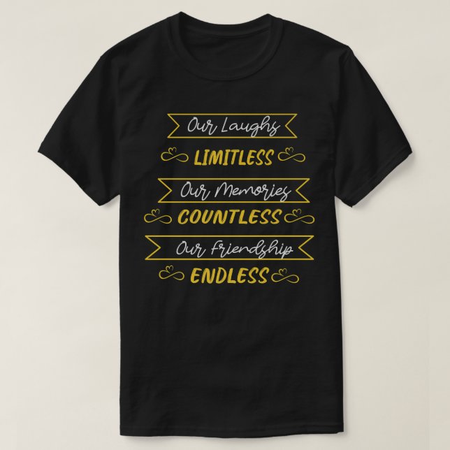 Unsere Freundschaft ist endlos, lustig bester Freu T-Shirt (Design vorne)