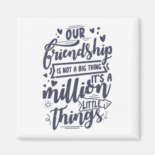 Unsere Freundschaft ist keine große Sache Magnet