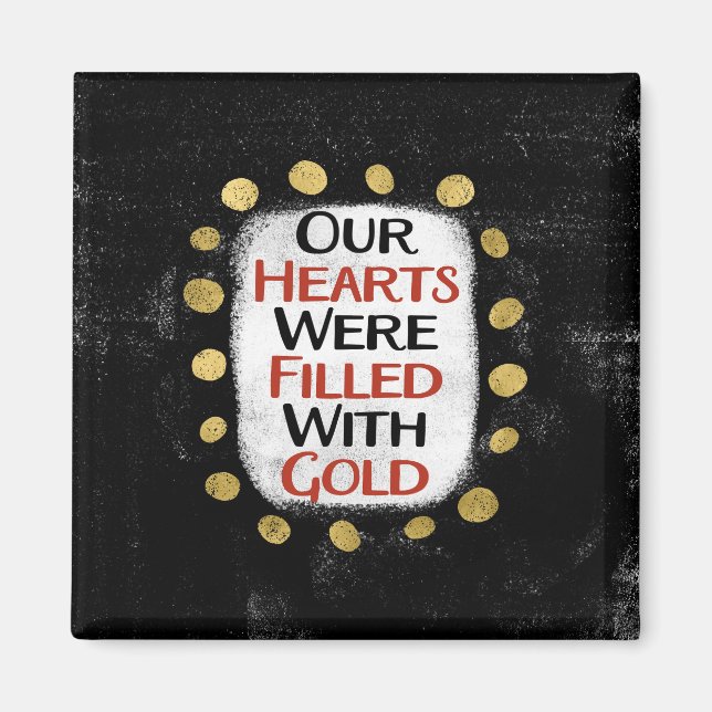 Unsere Herzen waren Gold Kühlschrank Magnet (Vorne)