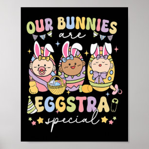 Unsere Kaninchen sind eggstra spezielle Arbeitskrä Poster