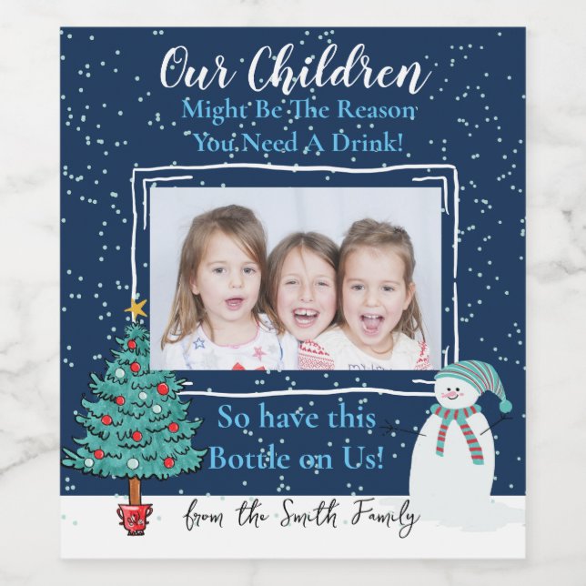 Unsere Kinder sind vielleicht der Grund, warum Sie Weinetikett (Einzelnes Label)