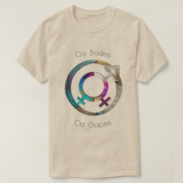 Unsere Körper Unsere Entscheidungen 01 T-Shirt