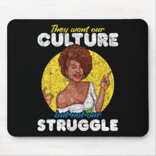 Unsere Kultur will nicht unser Kampf Schwarze Gesc Mousepad