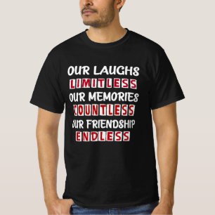 unsere lachen unsere Erinnerungen unsere freundsch T-Shirt