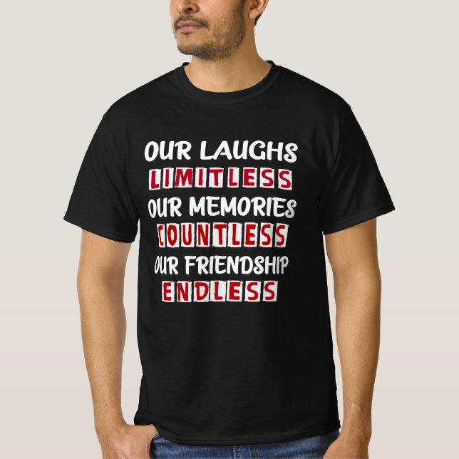 unsere lachen unsere Erinnerungen unsere freundsch T-Shirt (Vorderseite)