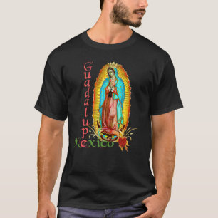 Unsere Lady Guadalupe Jungfrau Mary Mexikanisch T-Shirt