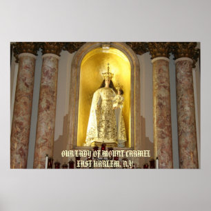 UNSERE LADY OF MOUNT CARMEL OF OAST HARLEM, ... POSTER