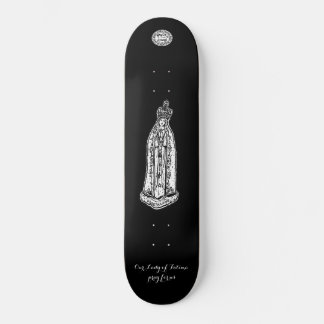 Unsere Lady von Fatima Skateboard, 8 1/8" Deck Skateboard