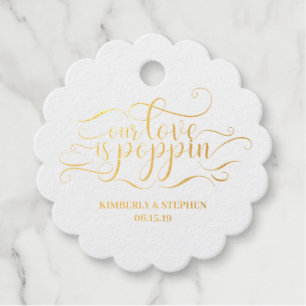 Unsere Liebe ist Poppin-Hochzeit Geschenkanhänger