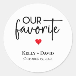 Unsere Lieblings-Gastgeschenk Hochzeit-Aufkleber f Runder Aufkleber