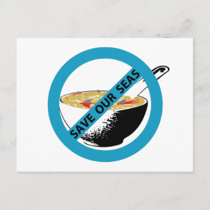 UNSERE MEERESVERBOTUNG FÜR Haifischflossensuppe ge Postkarte
