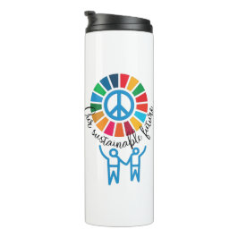 Unsere Nachhaltige Zukunft UN Global Goals 2030 Thermosbecher