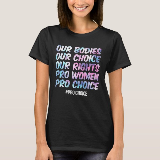 Unsere Organe unsere Wahl Unsere Rechte Pro Women  T-Shirt (Vorderseite)