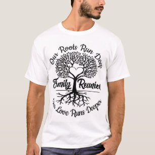 Unsere Wurzeln laufen tief - Family Wiedersehen Tr T-Shirt