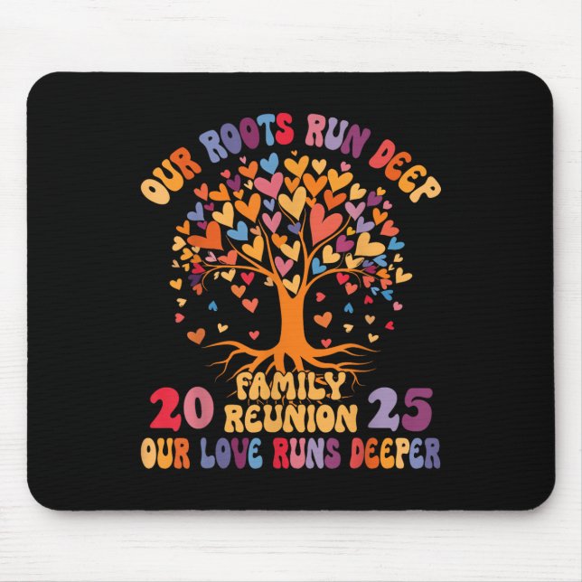 Unsere Wurzeln verlaufen tief in unserer Liebe und Mousepad (Vorne)