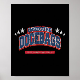 Unsichere Dogebags ruinieren unsere Demokratie geg Poster