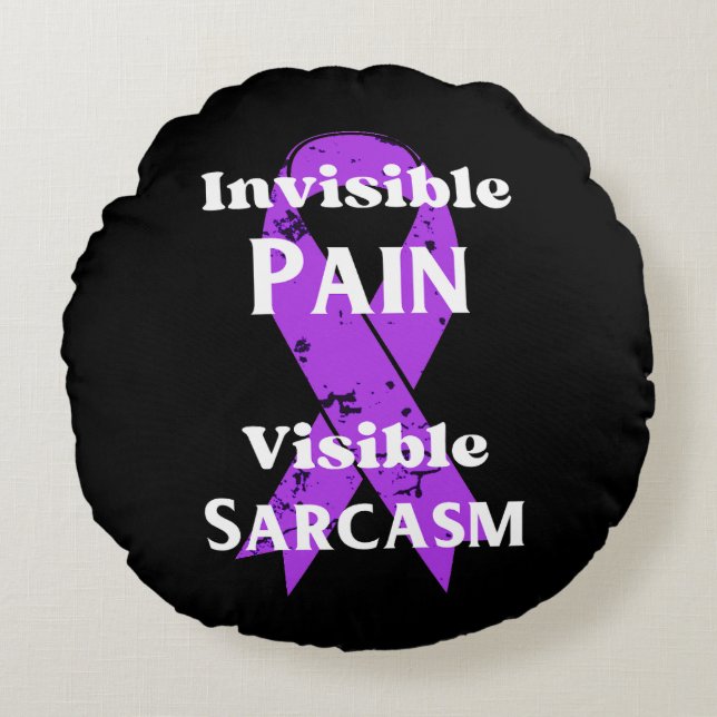 Unsichtbarer Schmerz sarkastisch Rundes Kissen (Vorderseite)