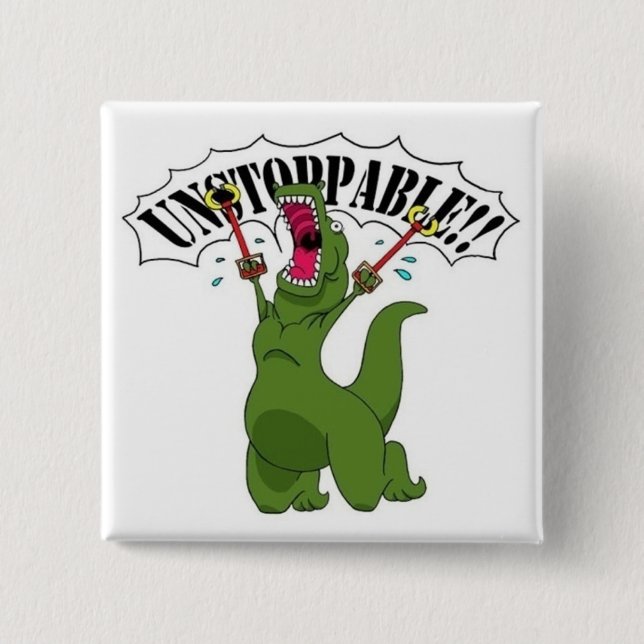 Unstopable T-Rex Button (Vorderseite)