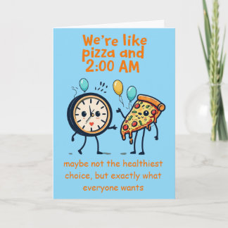 Unstoppable Duo: Pizza & 2:00 AM Anniversary Karte