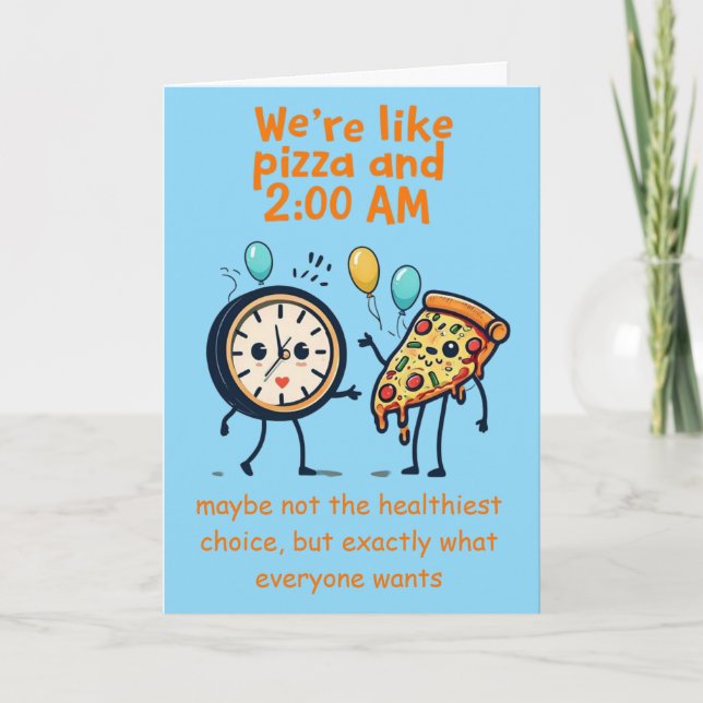 Unstoppable Duo: Pizza & 2:00 AM Anniversary Karte (Vorderseite)