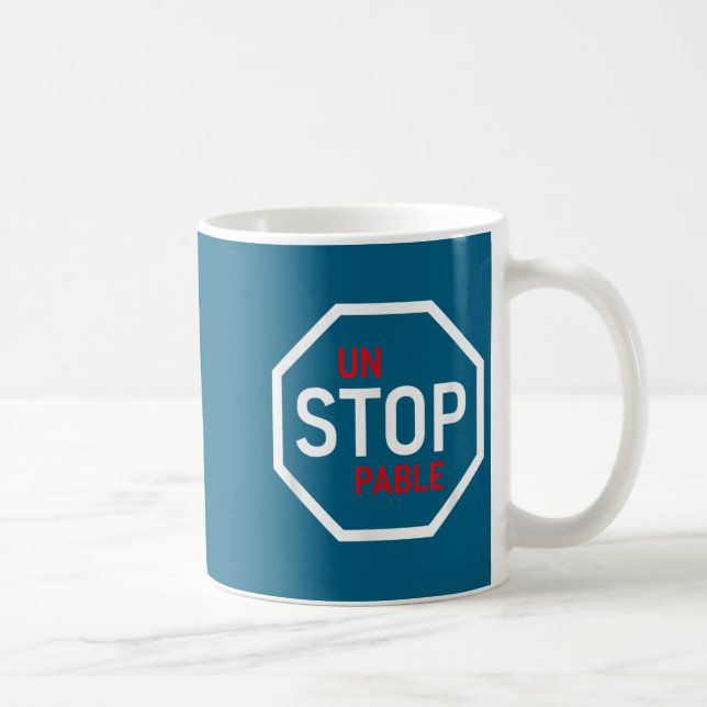 Unstoppable Stop Sign Motivation Strength Clever  Kaffeetasse (Rechts)