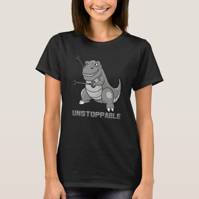 Unstoppable Tyrannosaur  Rex Dino  Humor Outfit  3 T-Shirt (Vorderseite)
