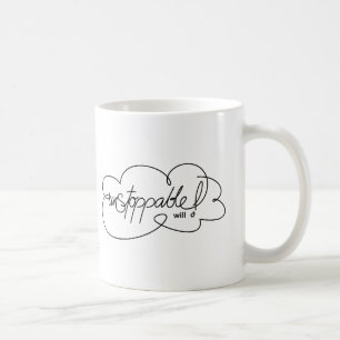 UNSTOPPABLE Wille - Fette CloudS - Schwarze Schrif Kaffeetasse