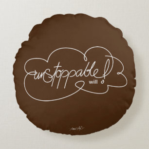 UNSTOPPABLE Wille - Fette CloudS - Weiße Schrift Rundes Kissen