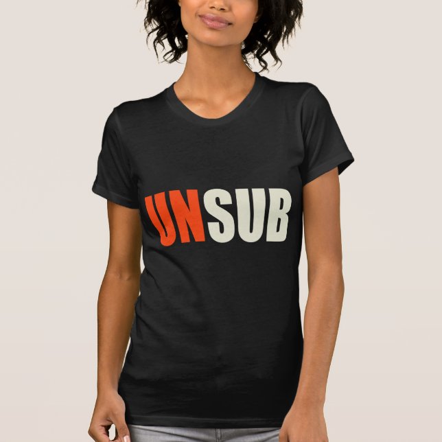Unsub Unbekannt-Thema T-Shirt (Vorderseite)