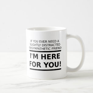 Unsympathischer Freund für dich Lustiger Becher Kaffeetasse
